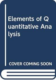 Elements of Quantitative Analysis