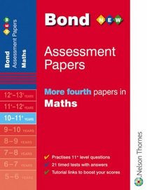 Bond Assessment Papers: More Fourth Papers in Maths 10-11 Years