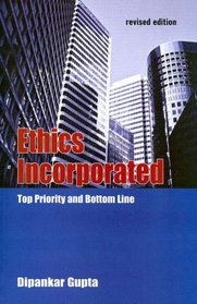 Ethics Incorporated: Top Priority and Bottom Line (Response Books)