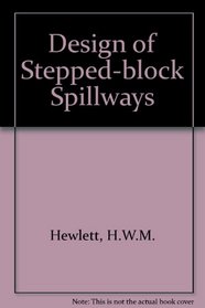 Design of Stepped-block Spillways