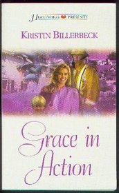 Grace In Action (Heartsong Presents, No 454)
