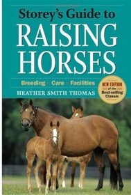 Storey's Guide to Raising Horses (2nd Edition)