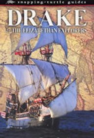 Drake and the Elizabethan Explorers (Snapping-turtle Guides)