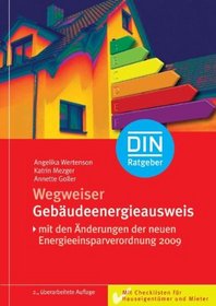 Wegweiser Gebaudeenergieausweis: Mit Checklisten fur Hauseigentumer und Mieter