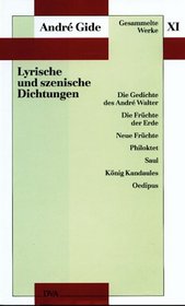 Gesammelte Werke, 12 Bde., Bd.11, Lyrische und szenische Dichtungen