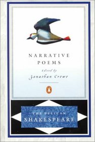 The Narrative Poems (Pelican Shakespeare)