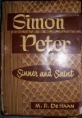 Simon Peter: Sinner and Saint