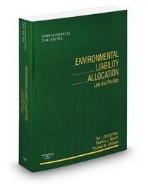 Environmental Liability Allocation: Law and Practice, 2009 ed.
