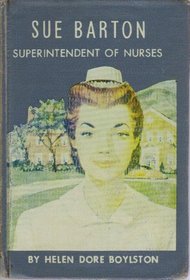 Sue Barton, Superintendent of Nurses