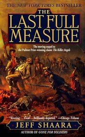 The Last Full Measure (Civil War Trilogy, Bk 3)
