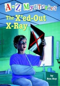 The X'ed-Out X-Ray (A to Z Mysteries Bk 24)