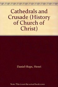 Cathedrals and Crusade (History of Church of Christ)