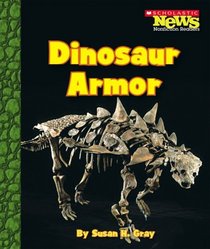 Dinosaur Armor (Scholastic News Nonfiction Readers)
