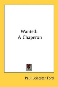 Wanted: A Chaperon