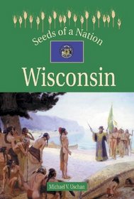 Seeds of a Nation - Wisconsin (Seeds of a Nation)