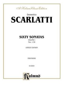 Scarlatti: Sixty Sonatas, Volume I (Advanced Piano S