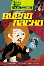 Disney's Kim Possible: Bueno Nacho - Book #1 : Chapter Book