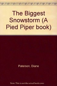 The Biggest Snowstorm (A Pied Piper book)