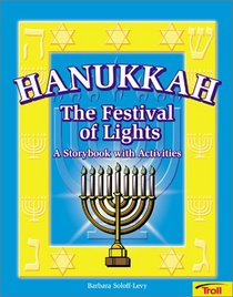 Hanukkah:  The Festival Of Lights (Happy Hanukkah!)