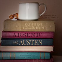 Arsenic with Austen: A Mystery (Crime with the Classics Series, Book 1)