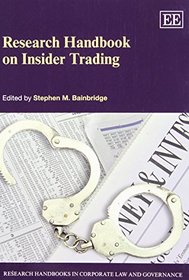 Research Handbook on Insider Trading (Research Handbooks in Corporate Law and Governance series)(Elgar Original Reference)