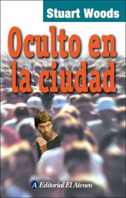 Oculto En La Ciudad (Hidden in the City)  (Reckless Abandon, Stone Barrington, Bk 10) (Spanish Edition)