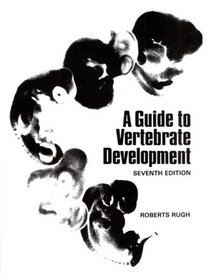 Guide to Vertebrate Development, Seventh Edition