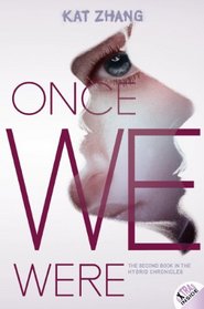 Once We Were: The Hybrid Chronicles, Book 2