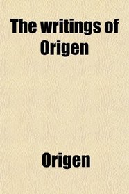 The writings of Origen