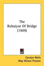 The Rubaiyat Of Bridge (1909)