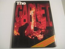 The Garnet Fire: True Stories of Monster Cross Winds and a Violent Fire Storm in Penticton, British Columbia, July 1994
