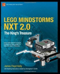 LEGO MINDSTORMS NXT 2.0: The King's Treasure (Technology in Action)