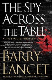 The Spy Across the Table (A Jim Brodie Thriller)