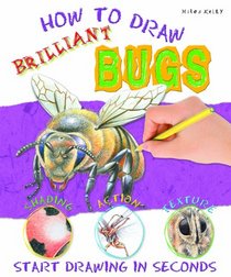 Brilliant Bugs (How To Draw)