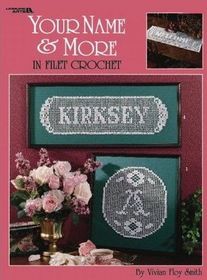 Your Name and More in Filet Crochet (Large Print)