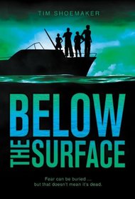 Below the Surface: Fear can be buried ... but that doesn't mean it's dead. (Code of Silence Novel, A)