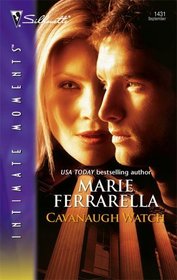 Cavanaugh Watch (Cavanaugh Justice, Bk 11) (Silhouette Intimate Moments, No 1431)