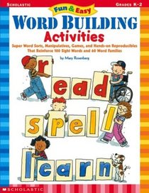 Fun & Easy Word Building Activities (Grades K-2)