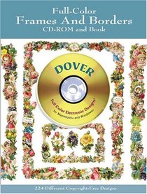 Full-Color Frames and Borders CD-ROM and Book (Dover Pictorial Archives)