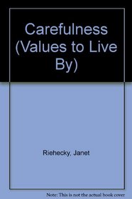 Carefulness (Values to Live By)