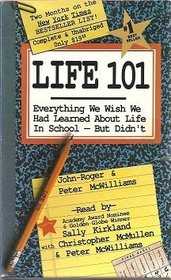 Everything We Wish We Had Learned About Life In School -- But Didn't (Life 101)