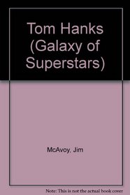 Tom Hanks (Galaxy of Superstars (Paperback))