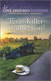 Texas Killer Connection (Cowboy Lawmen, Bk 5) (Love Inspired Suspense, No 961)