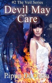 Devil May Care (The Veil Series) (Volume 2)