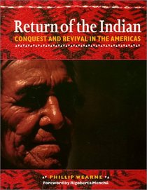 Return of the Indian: Conquest and Revival in the Americas