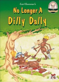 No Longer A Dilly Dally with CD Read-Along (Another Sommer-Time Story Series)