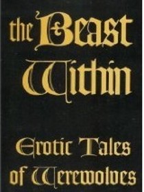 The Beast Within: Erotic Tales of Werewolves