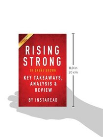 Rising Strong: by Brene Brown | Key Takeaways, Analysis & Review
