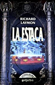 La Estaca (The Stake) (Spanish Edition)