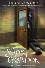 The Smoky Corridor (Haunted, Bk 3)